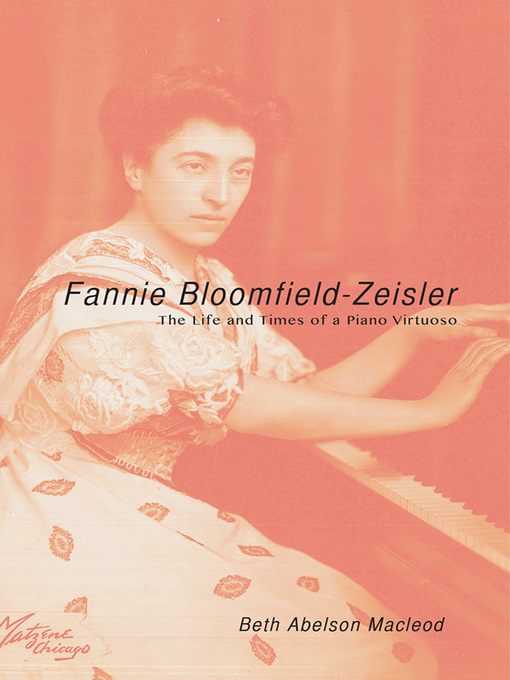 Title details for Fannie Bloomfield-Zeisler by Beth Abelson Macleod - Available